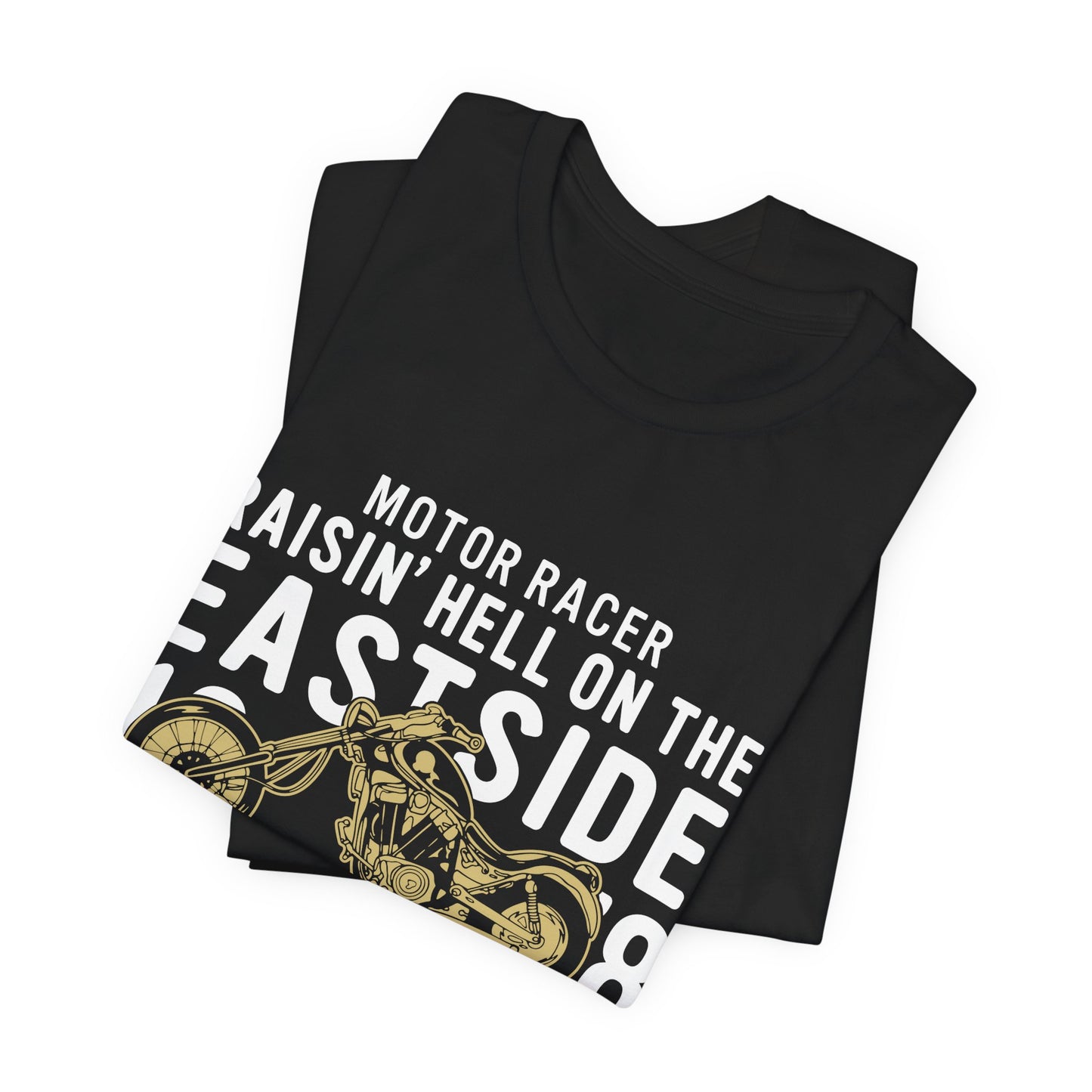 Motor Racer, Raising Hell On the Fastside - Unisex Jersey Short Sleeve Tee - 13253