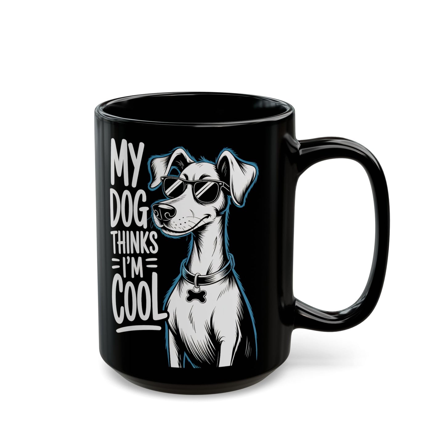 My Dog Thinks I’m Cool Mug – Funny Dog Lover Gift, Dog Mom Coffee Cup, Cute Dog Owner Mug - 14902
