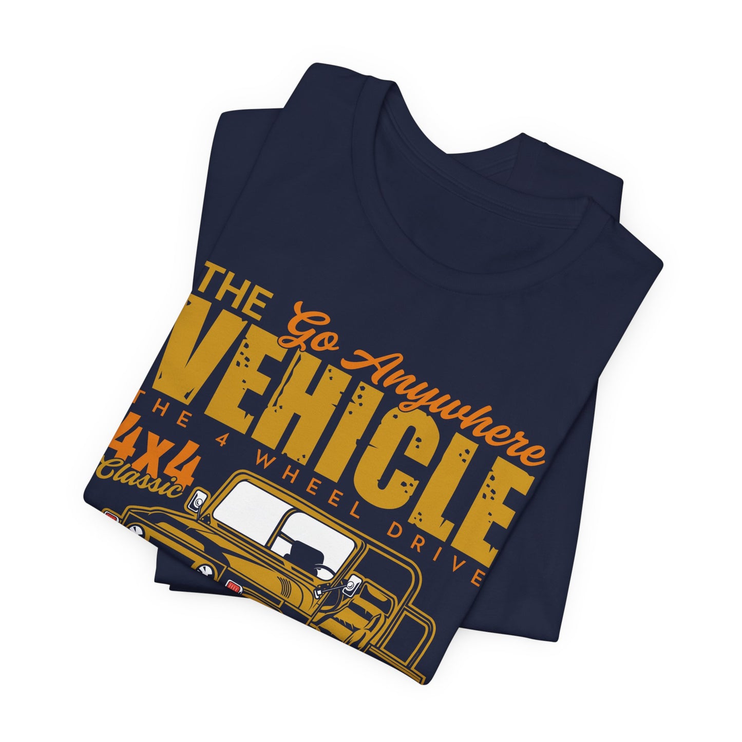 The Go Anywhere Vehicle - Unisex Jersey Short Sleeve Tee - 12700