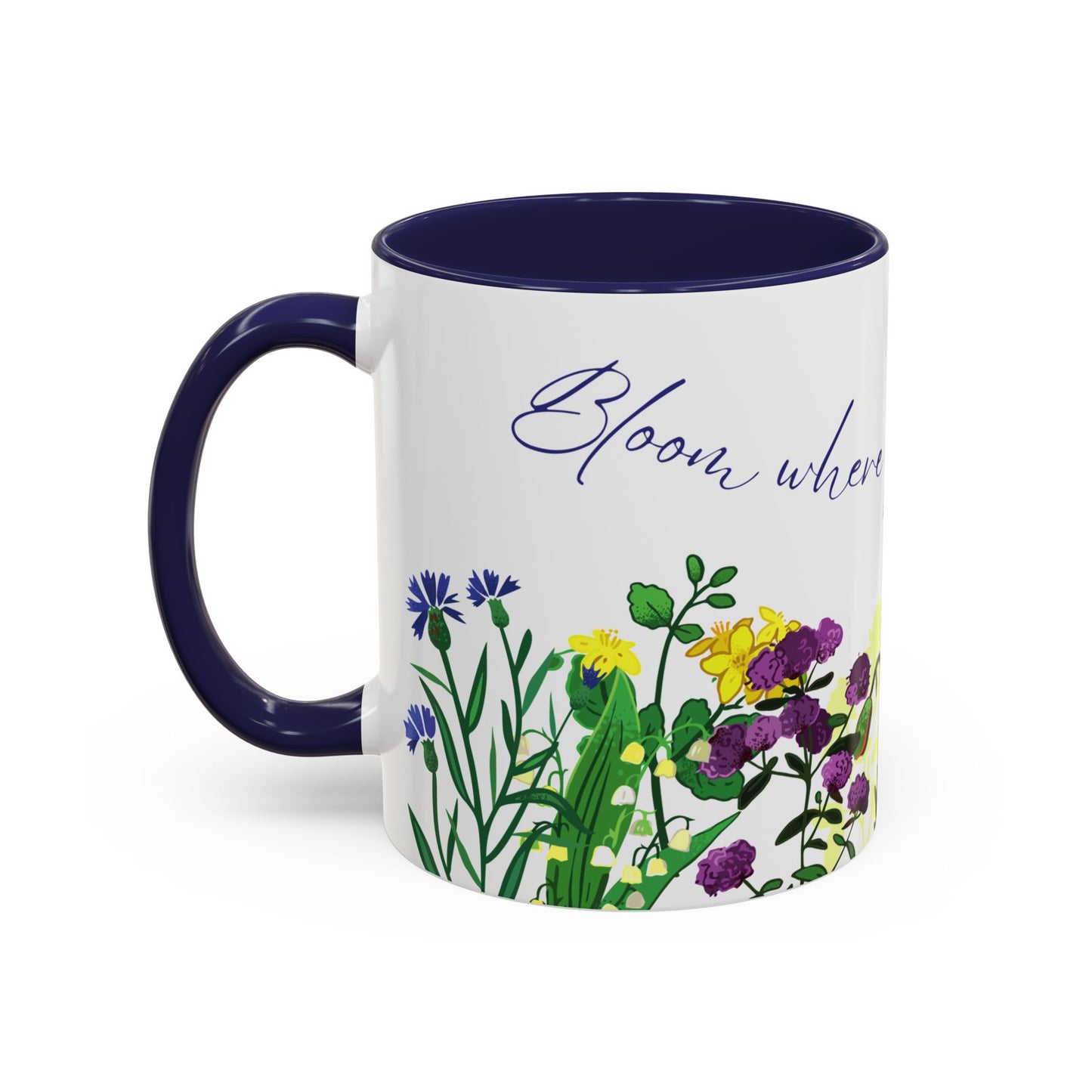 Bloom Where You Are Planted - Accent Coffee Mug (11, 15oz) - 10895