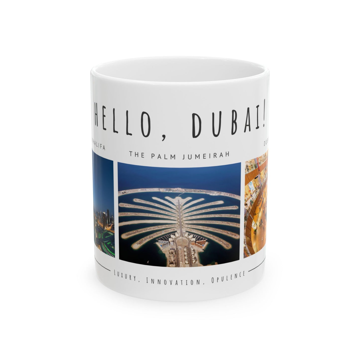 Hello Dubai - Ceramic Mug - 11oz & 15oz Options, Perfect for Travelers & Souvenir Lovers - 11945