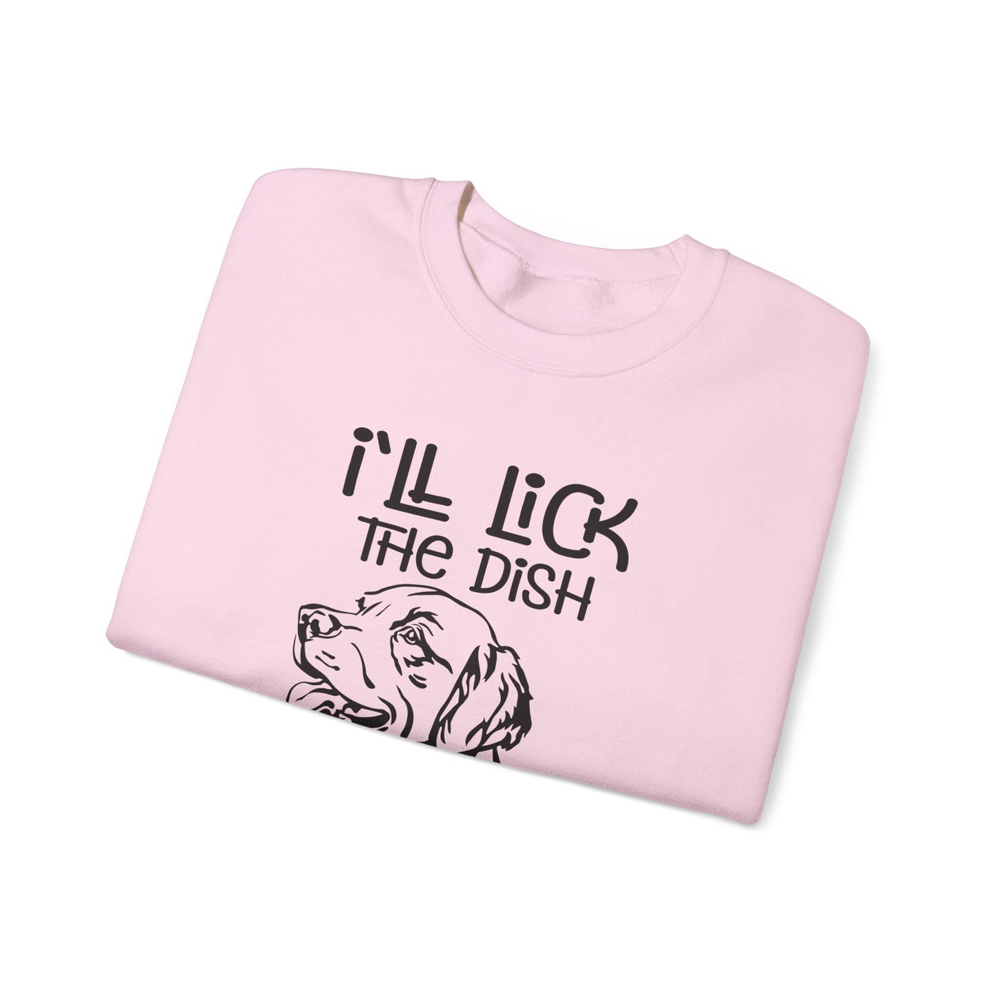 I'll Lick The Dish You Dry - Unisex Heavy Blend™ Crewneck Sweatshirt