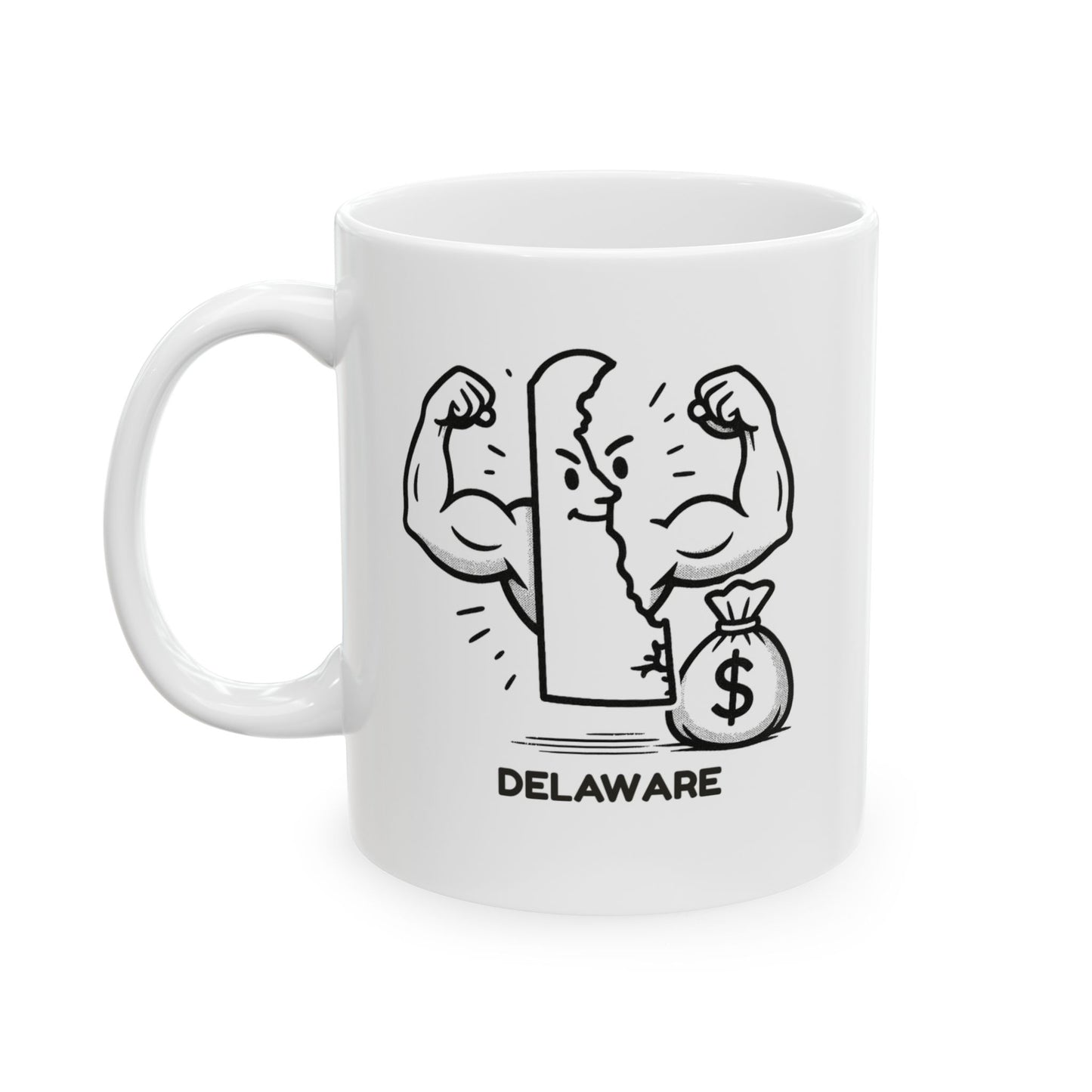 "Delaware: Small but mighty... mostly mighty with tax breaks." Ceramic Mug - 14147