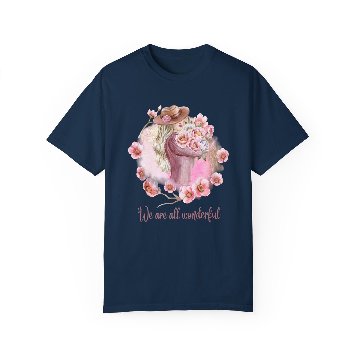 Women, We are All Wonderful - Unisex Garment-Dyed T-shirt - 11776