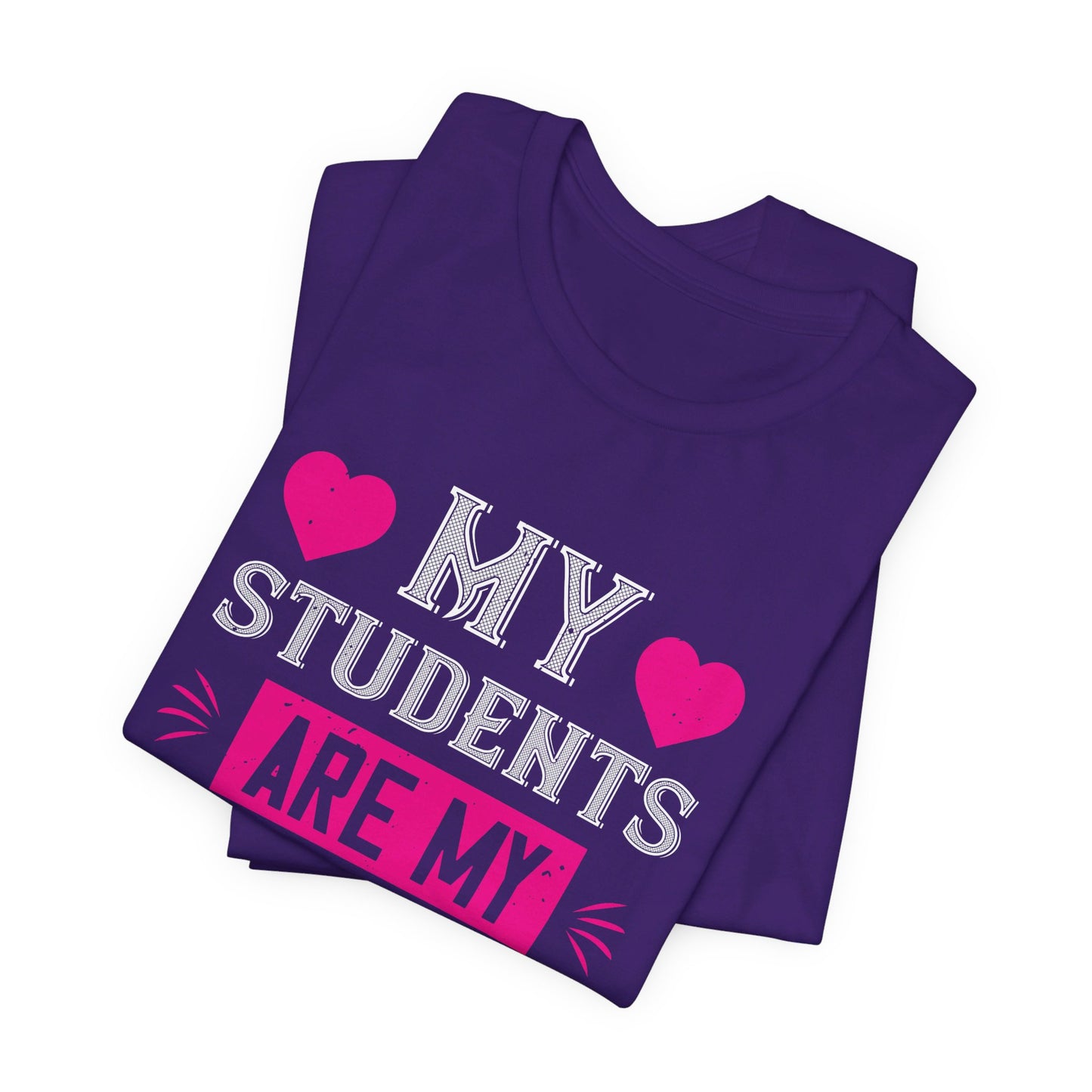 My Students Are My Valentine - Unisex Jersey Short Sleeve Tee