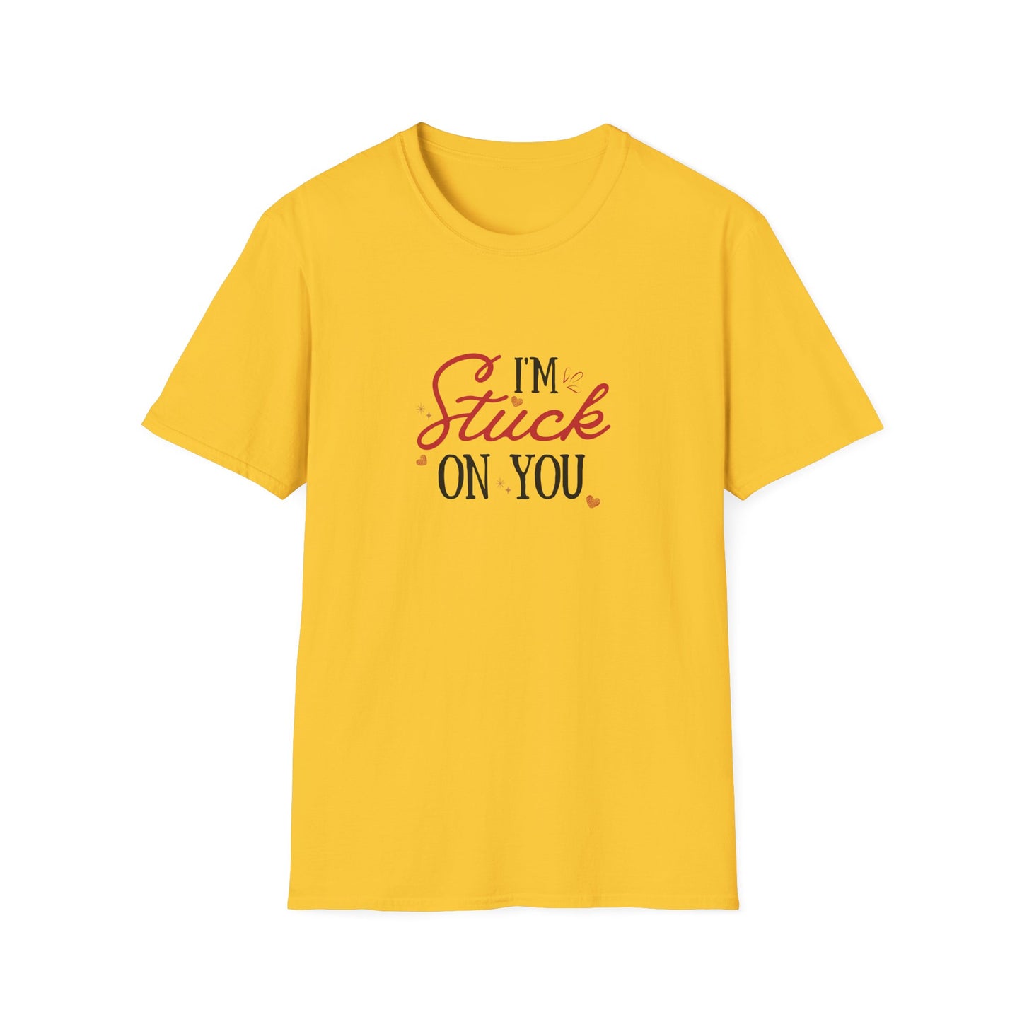 I'm Stuck On You - Unisex Softstyle T-Shirt - 11524