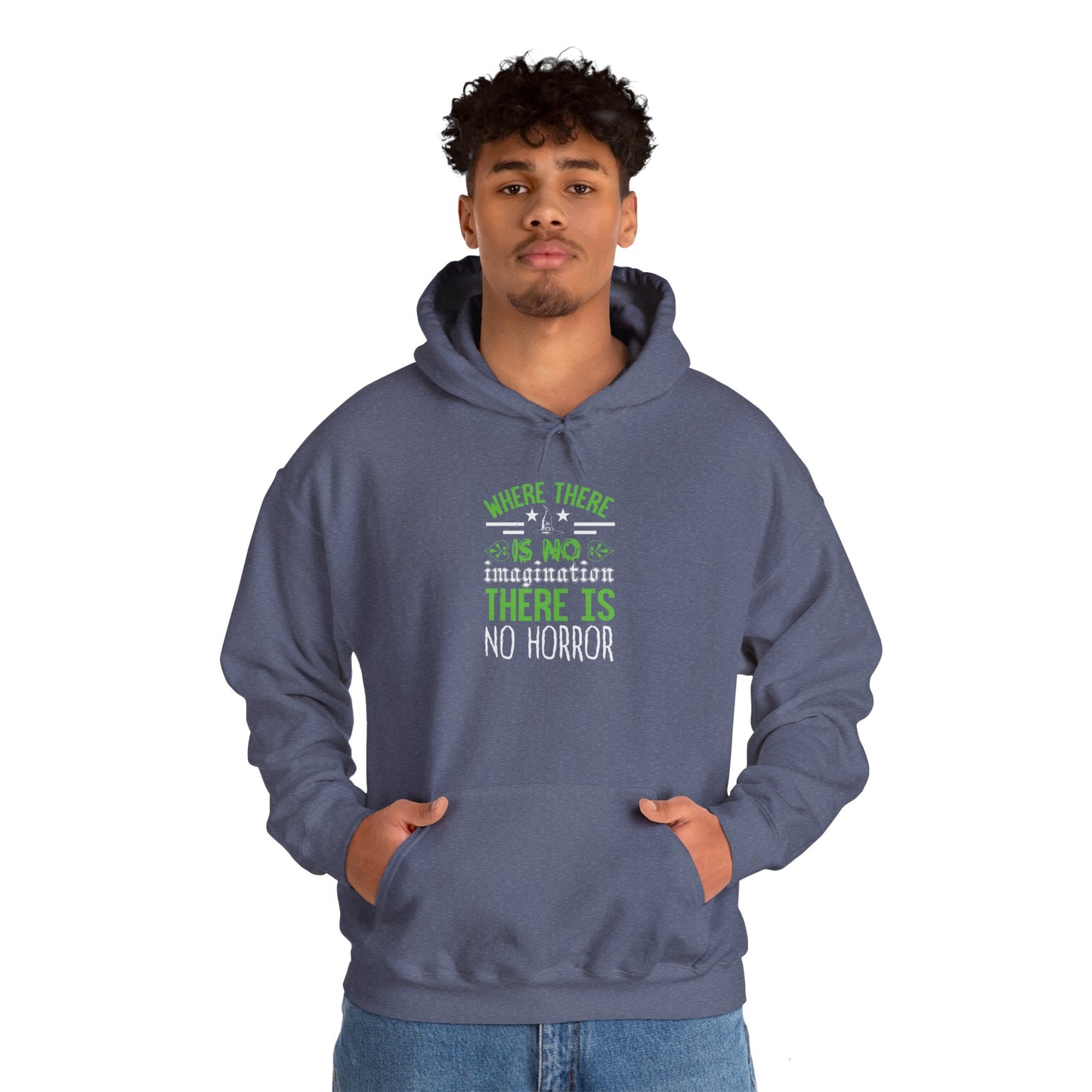 Where There Is No Imagination, There Is No Horror - Unisex Heavy Blend™ Hooded Sweatshirt