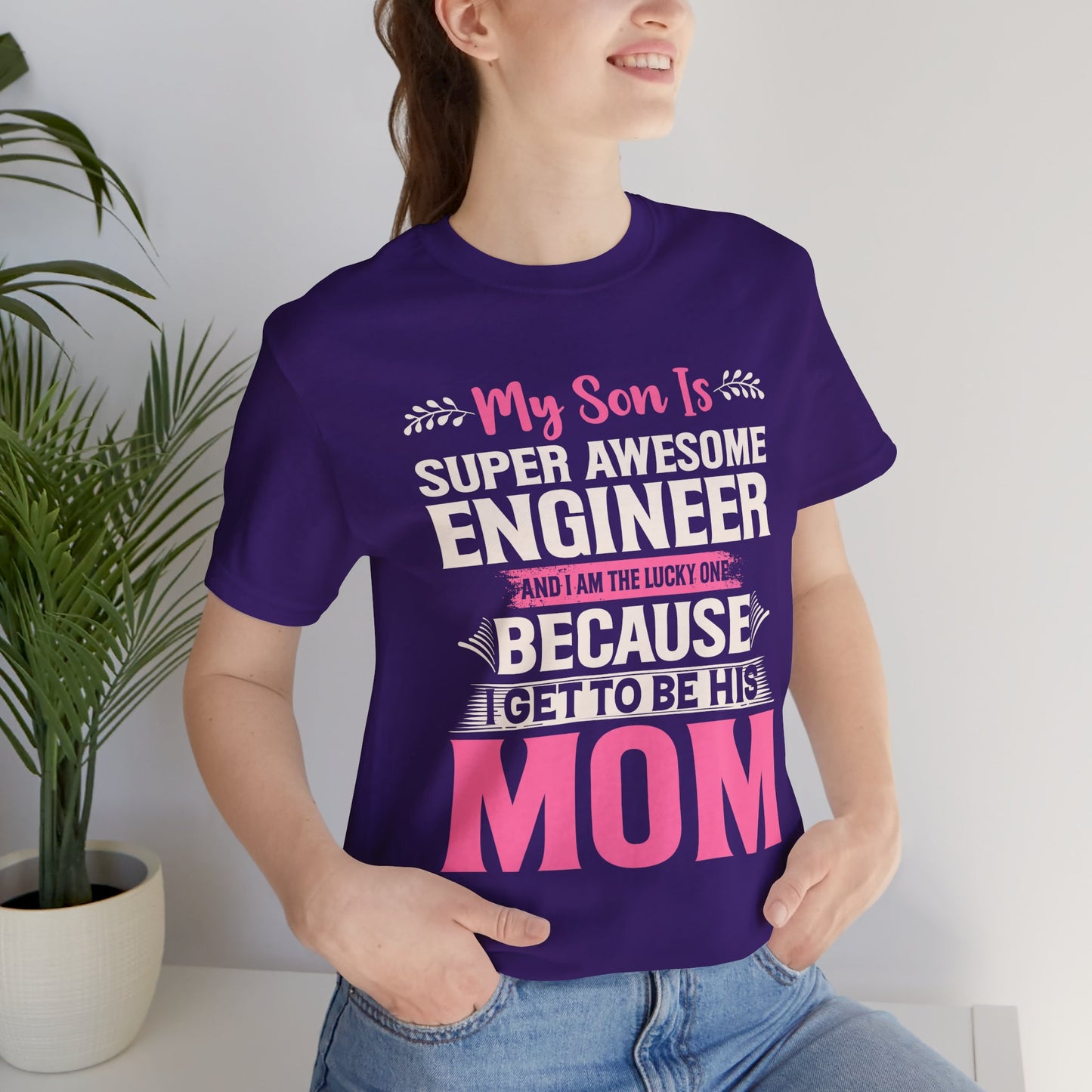 Engineer: My Son Is An Awesome Engineer & I'm The Lucky One - Unisex Jersey Short Sleeve Tee - 13647