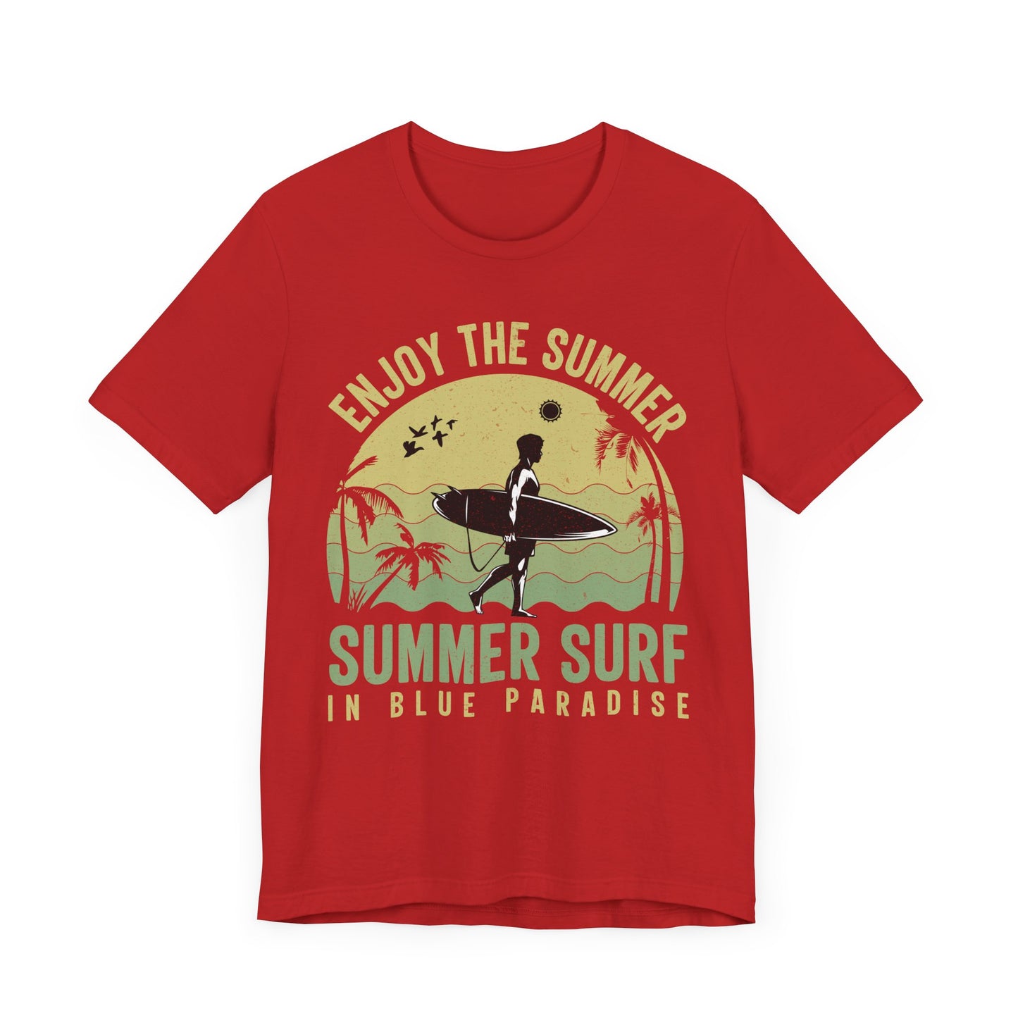 Enjoy The Summer, Summer Surf In Blue Paradise - Unisex Jersey Short Sleeve Tee - 13246