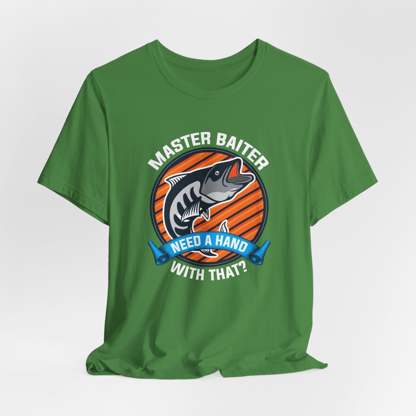 Master Baiter, Need A Hand With That? - Unisex Jersey Short Sleeve Tee