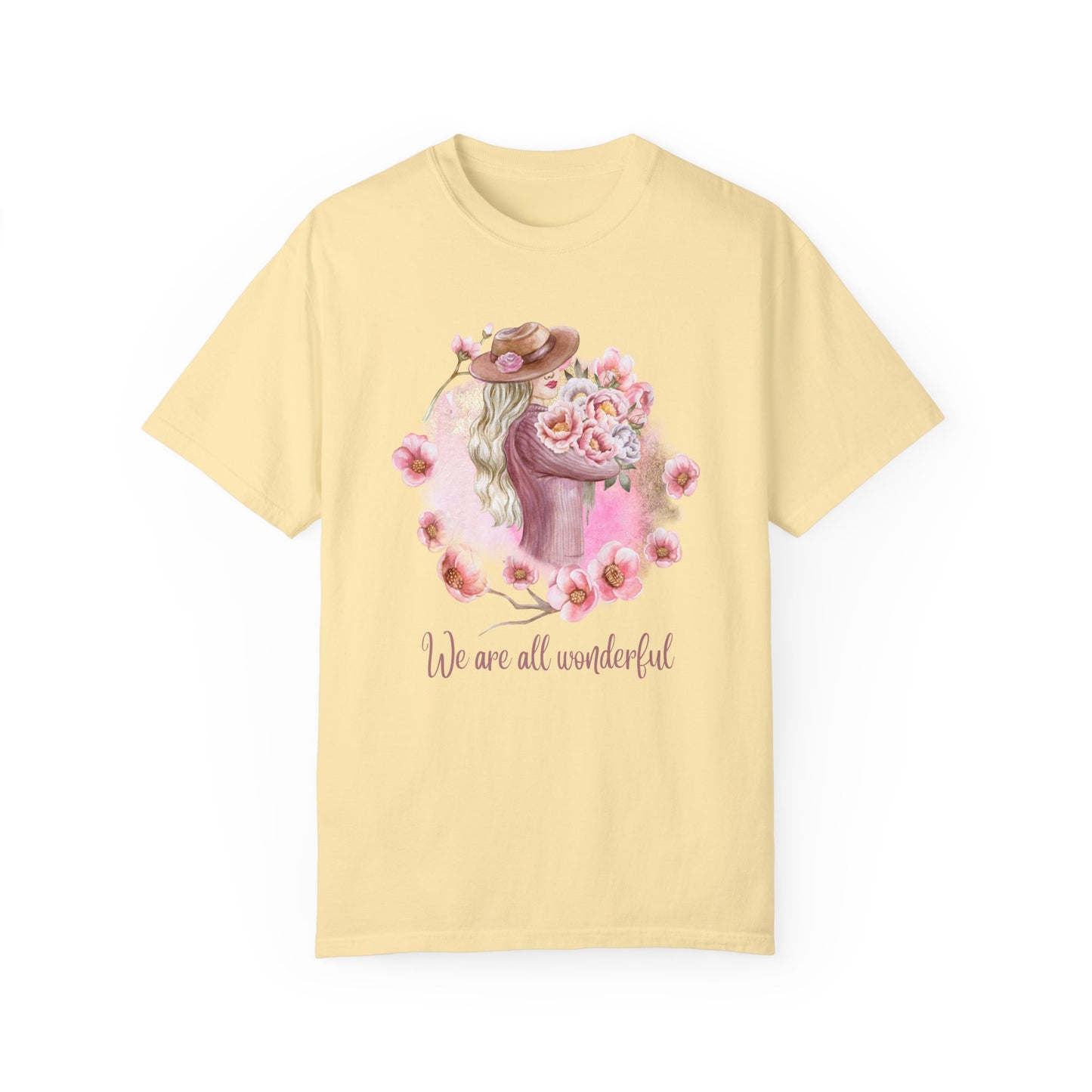Women, We are All Wonderful - Unisex Garment-Dyed T-shirt - 11776