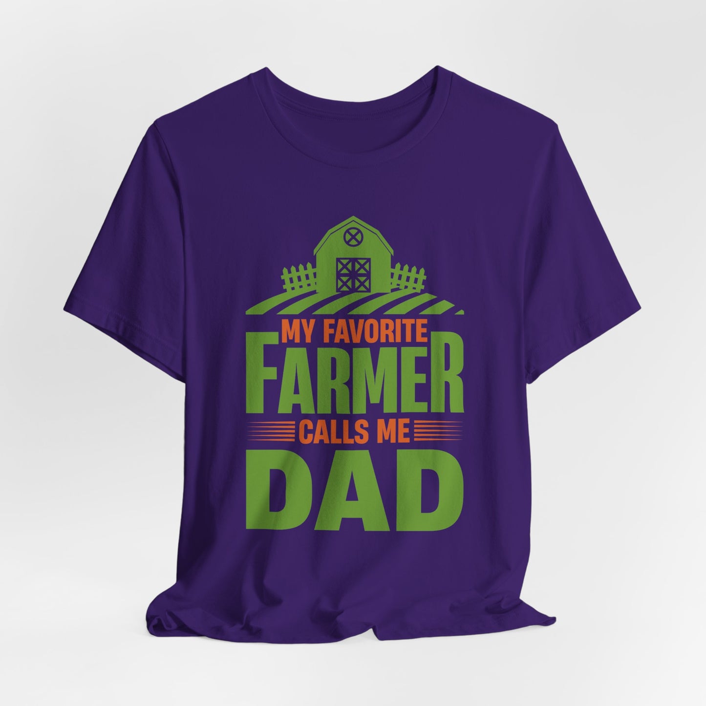 My Favorite Farmer Calls Me Dad - Unisex Jersey Short Sleeve Tee