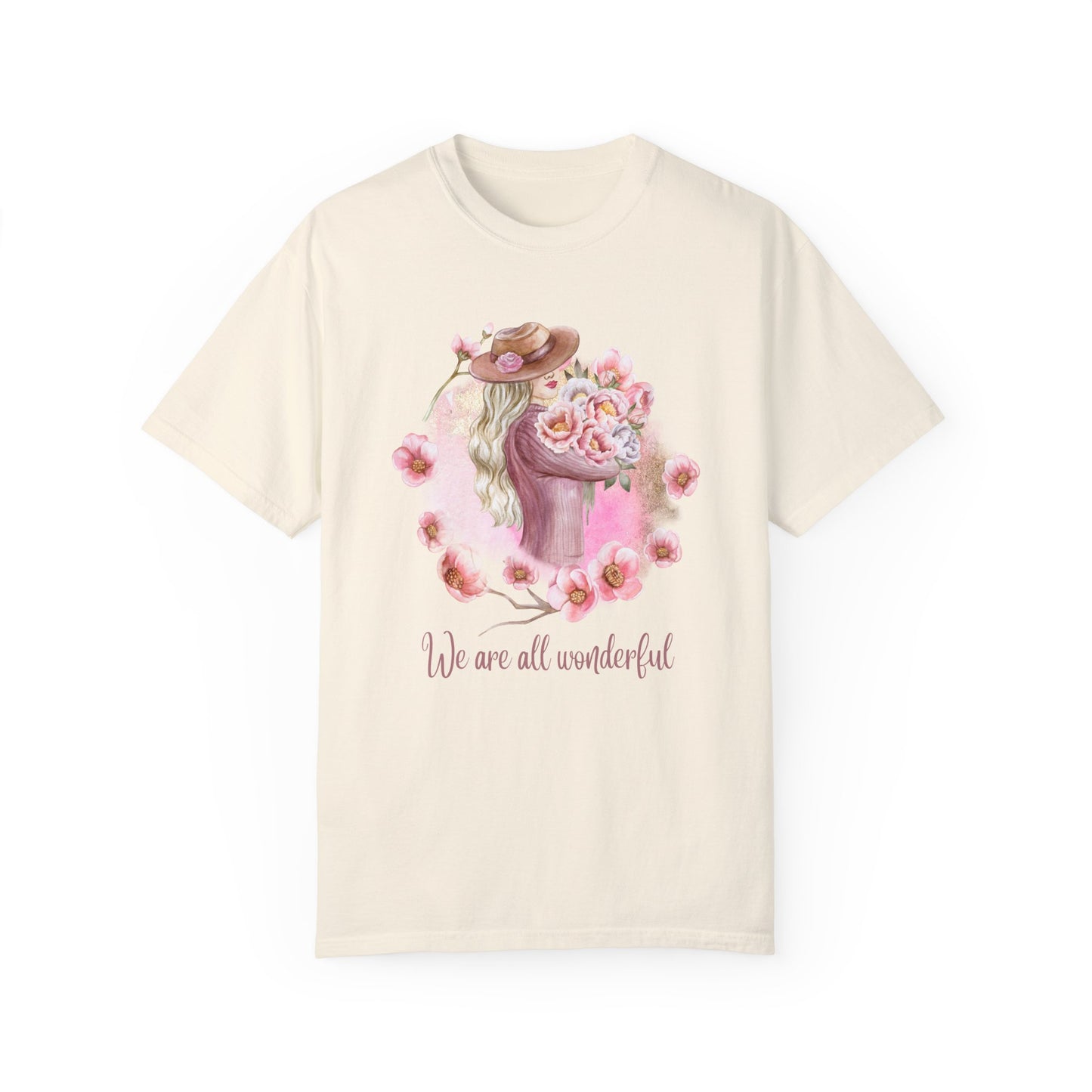 Women, We are All Wonderful - Unisex Garment-Dyed T-shirt - 11776