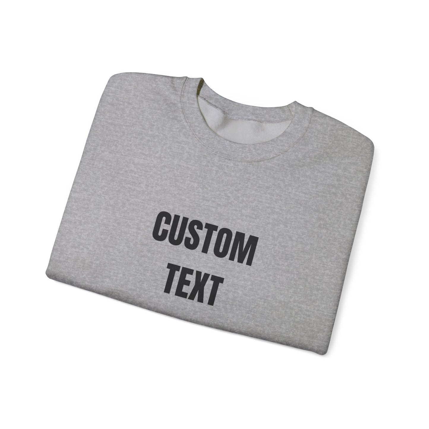 Custom Text Crewneck Sweatshirt – Personalized Unisex Pullover - 14682