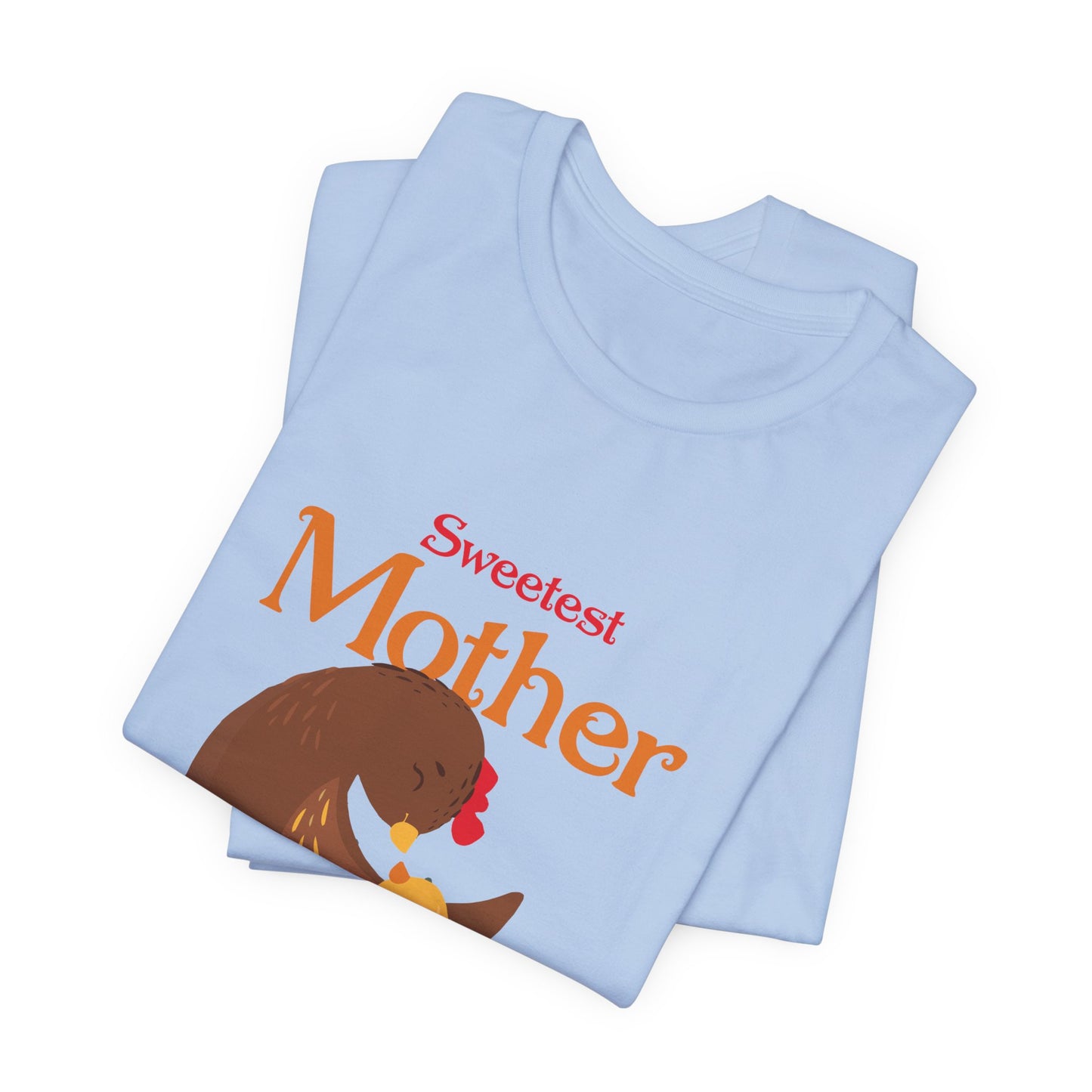 Sweetest Mother - Unisex Jersey Short Sleeve Tee