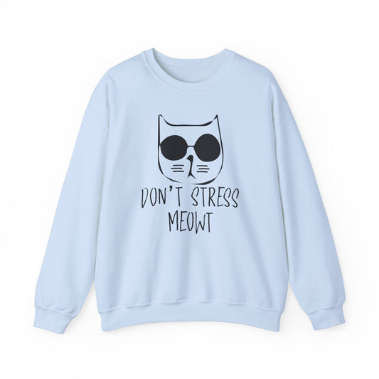 Don't Stress Meowt - Unisex Heavy Blend™ Crewneck Sweatshirt