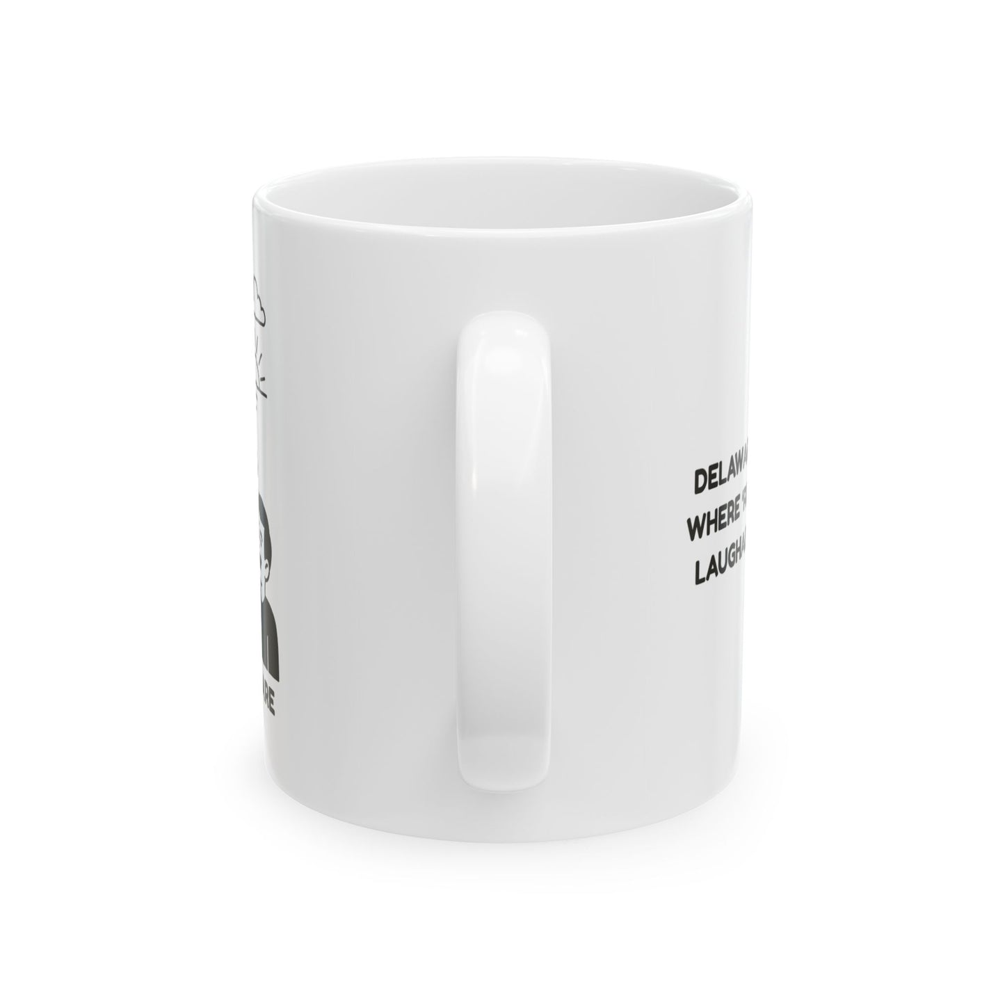 "Delaware: The state where ‘rush hour’ is a laughable concept." Ceramic Mug - 14182