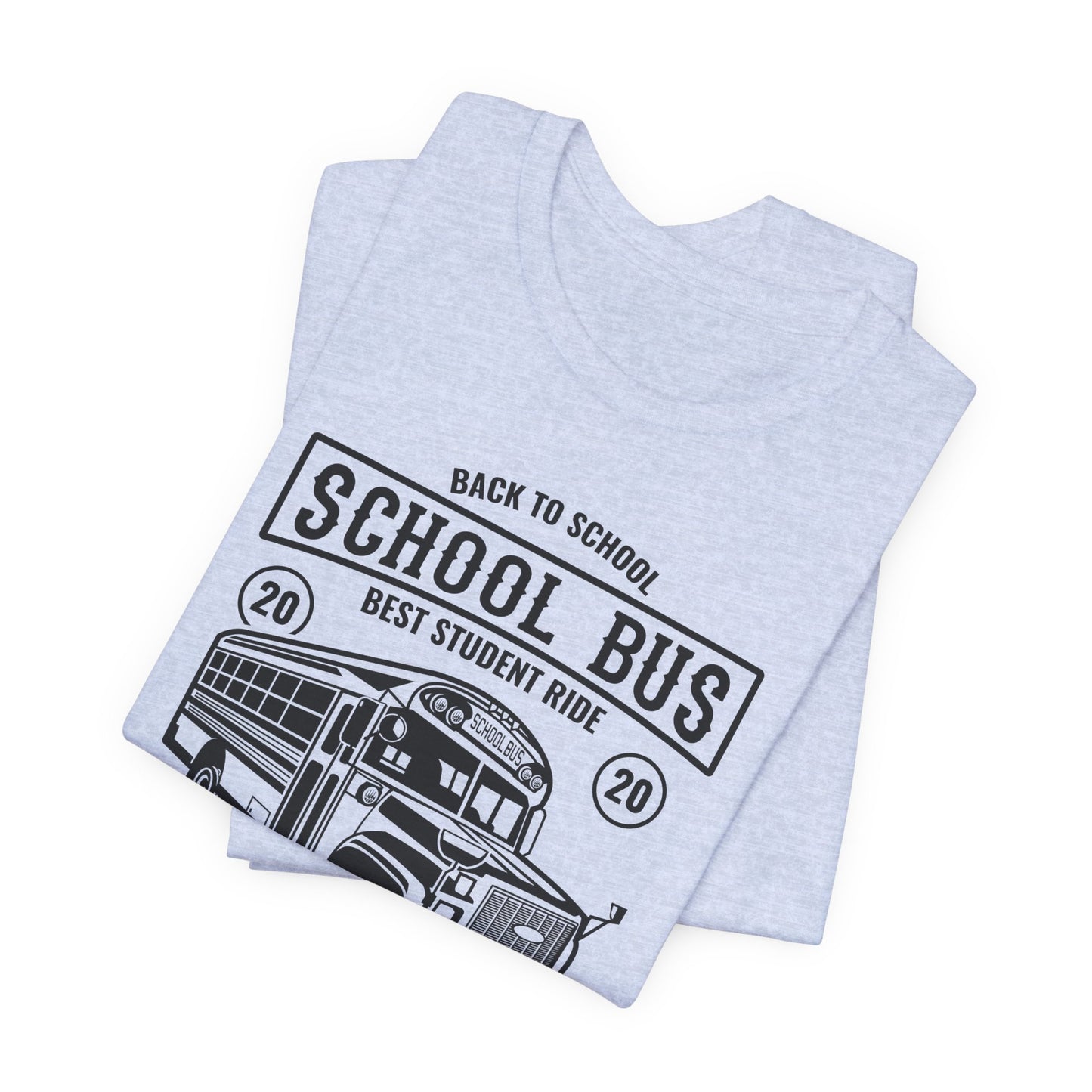 School Bus, Best Student Ride - Unisex Jersey Short Sleeve Tee