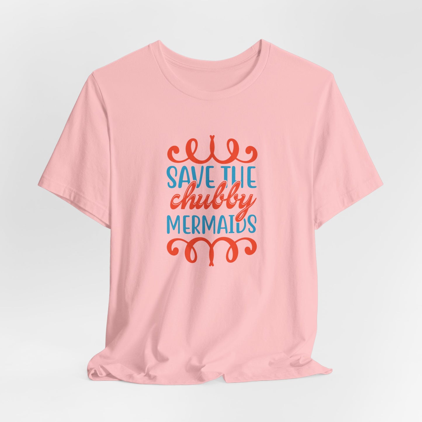 Summer: Save The Chubby Mermaids - Unisex Jersey Short Sleeve Tee