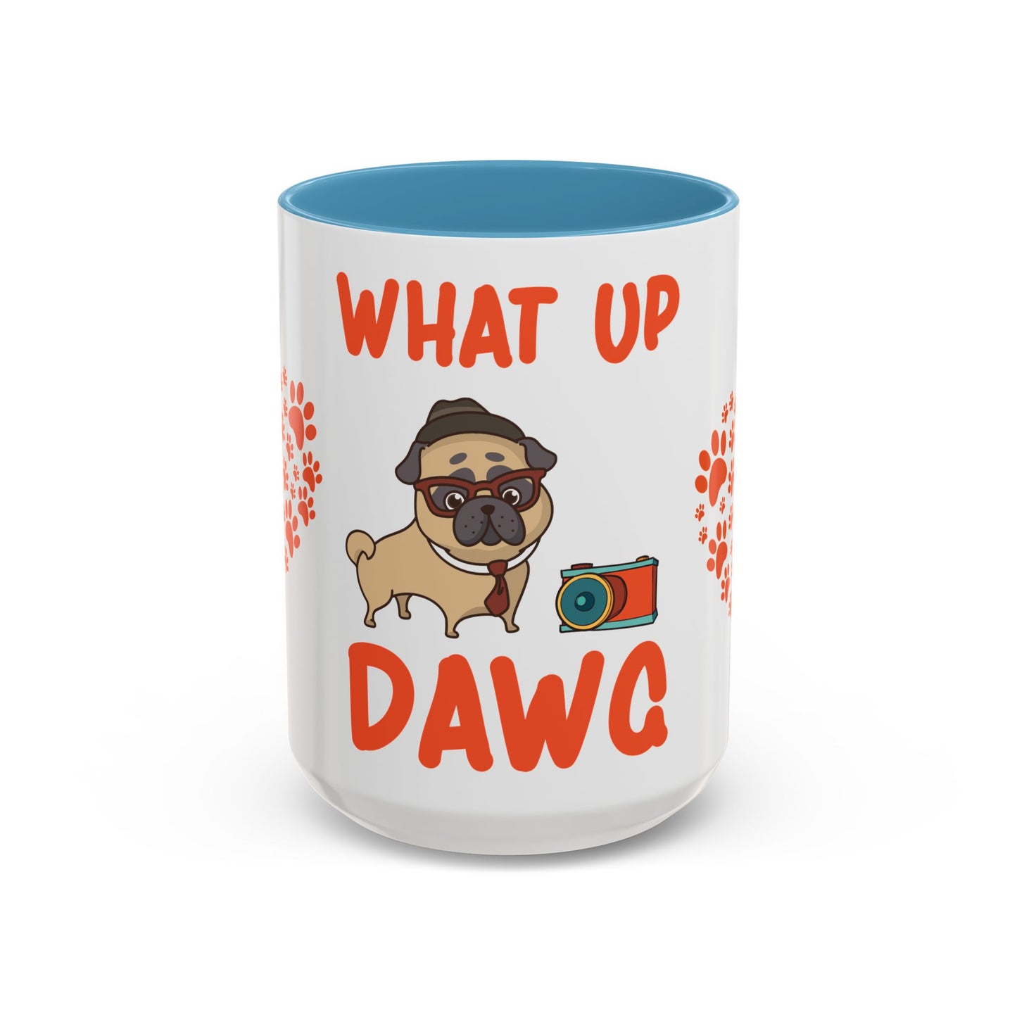 What up, Dawg - Accent Coffee Mug (11, 15oz)