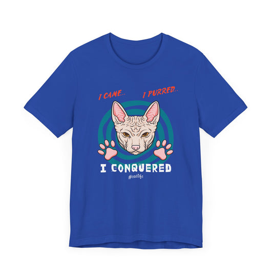 Cat: I Came, I Purred, I Conquered - Unisex Jersey Short Sleeve Tee