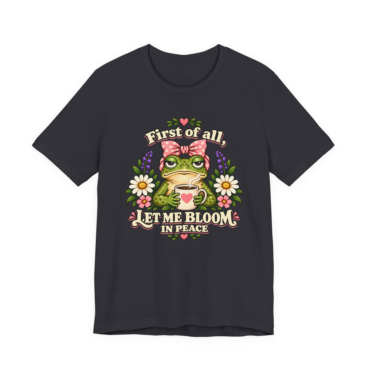 Let Me Bloom in Peace Frog T-Shirt, Cute Floral Coffee Tee - 14500