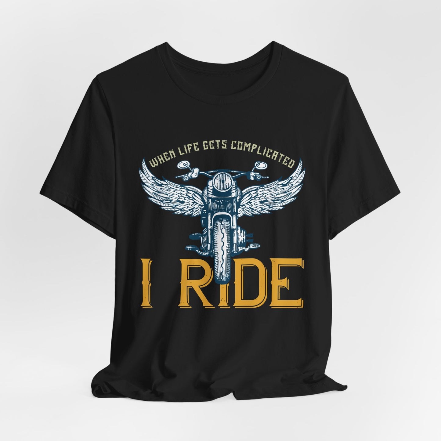When Life Gets Complicated, I Ride - Unisex Jersey Short Sleeve Tee - 13959