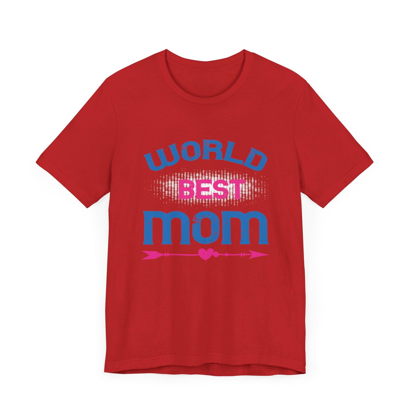 World's Best Mom - Unisex Jersey Short Sleeve Tee