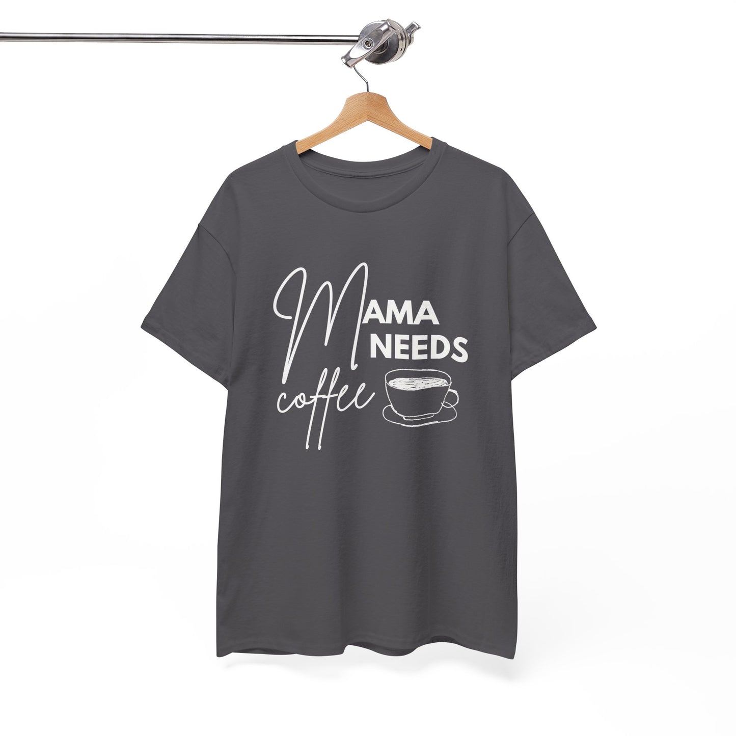 Mama Needs Coffee Shirt – Funny Mother’s Day Gift for Moms - 14877