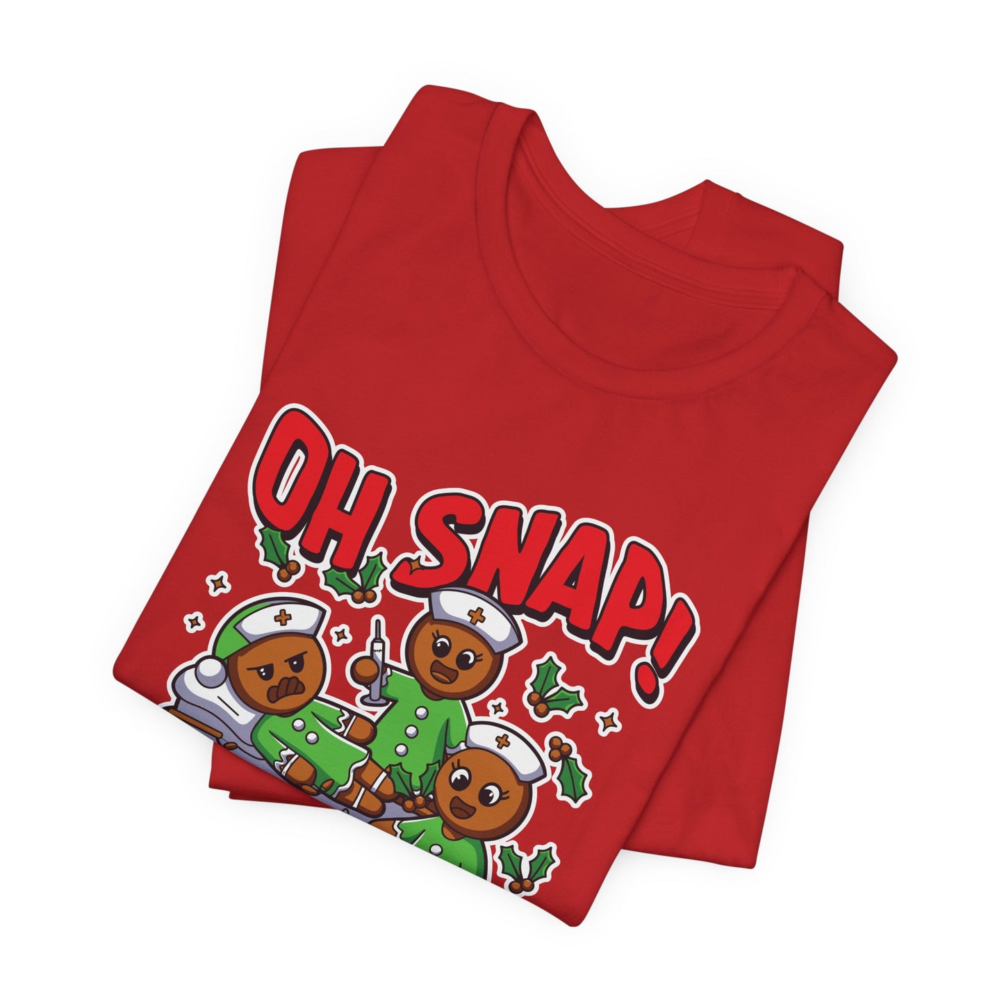 Christmas, Nurse, Oh Snap! - Unisex Jersey Short Sleeve Tee - 10351