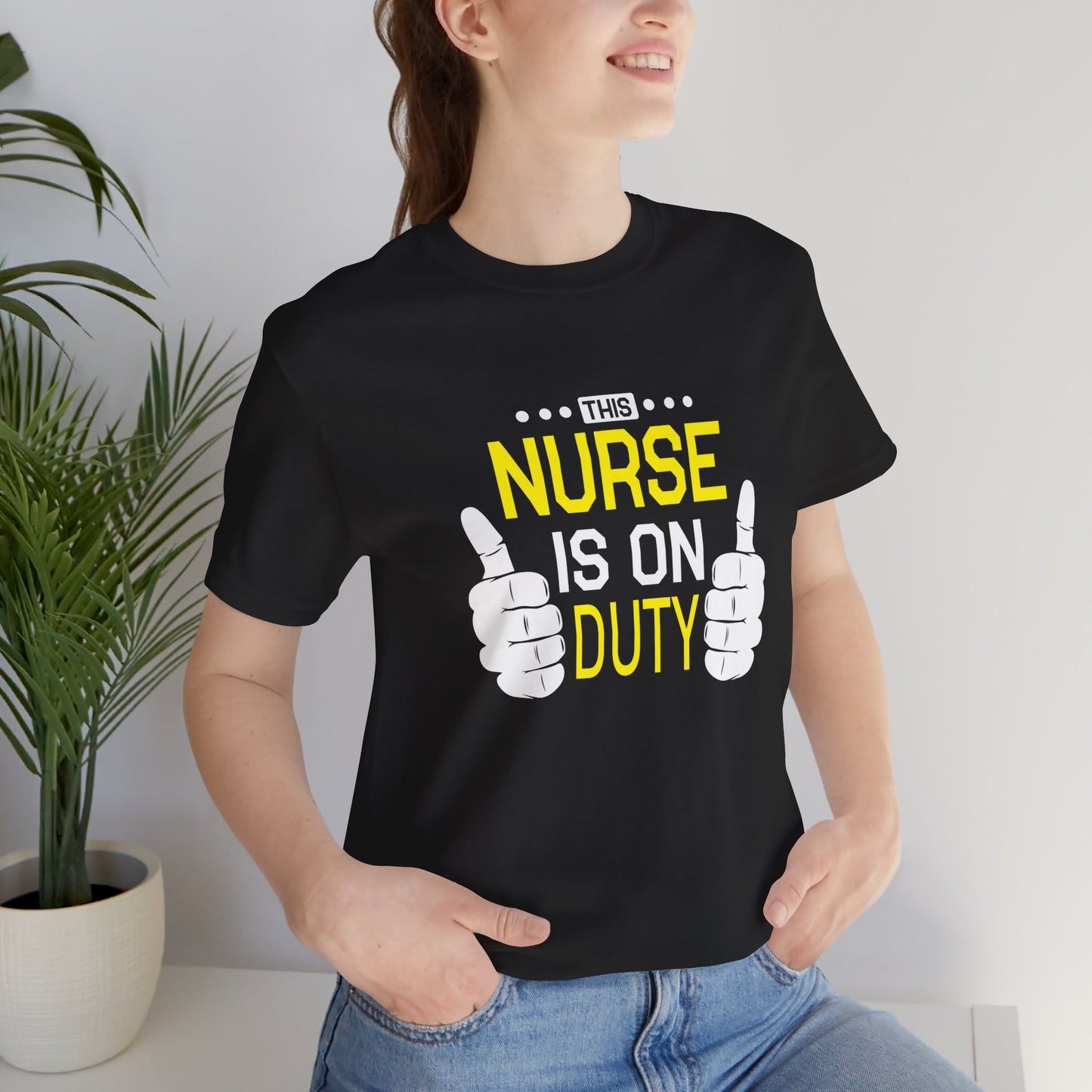 This Nurse Is On Duty - Unisex Jersey Short Sleeve Tee