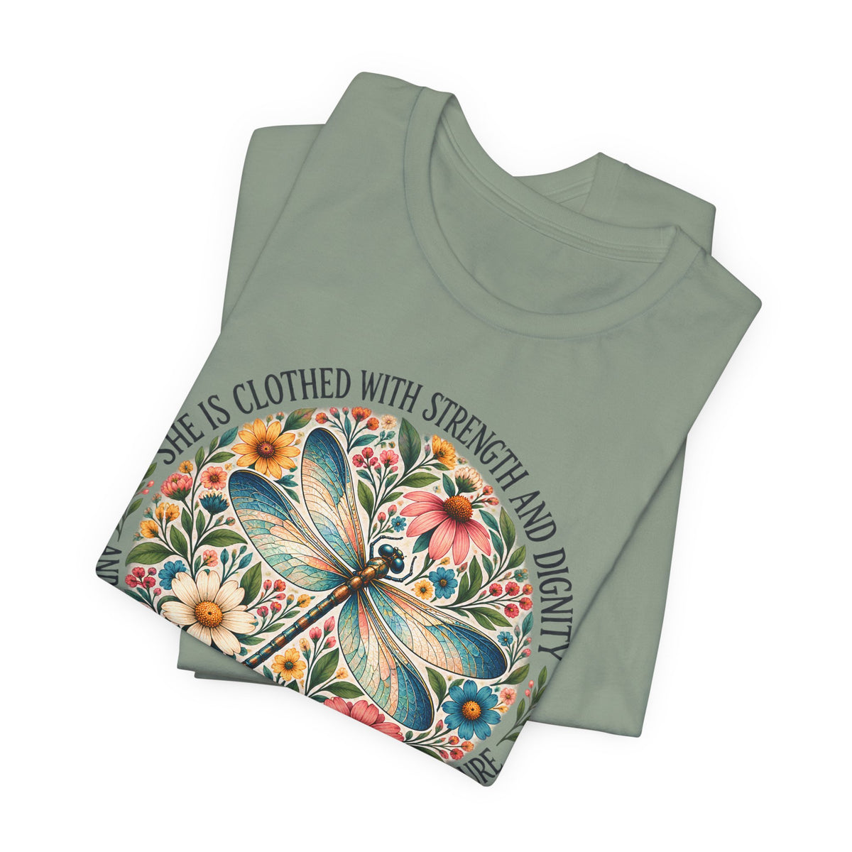 Dragonfly Floral T-Shirt, “She Is Clothed With Strength and Dignity” Inspirational Women’s Tee - 14993