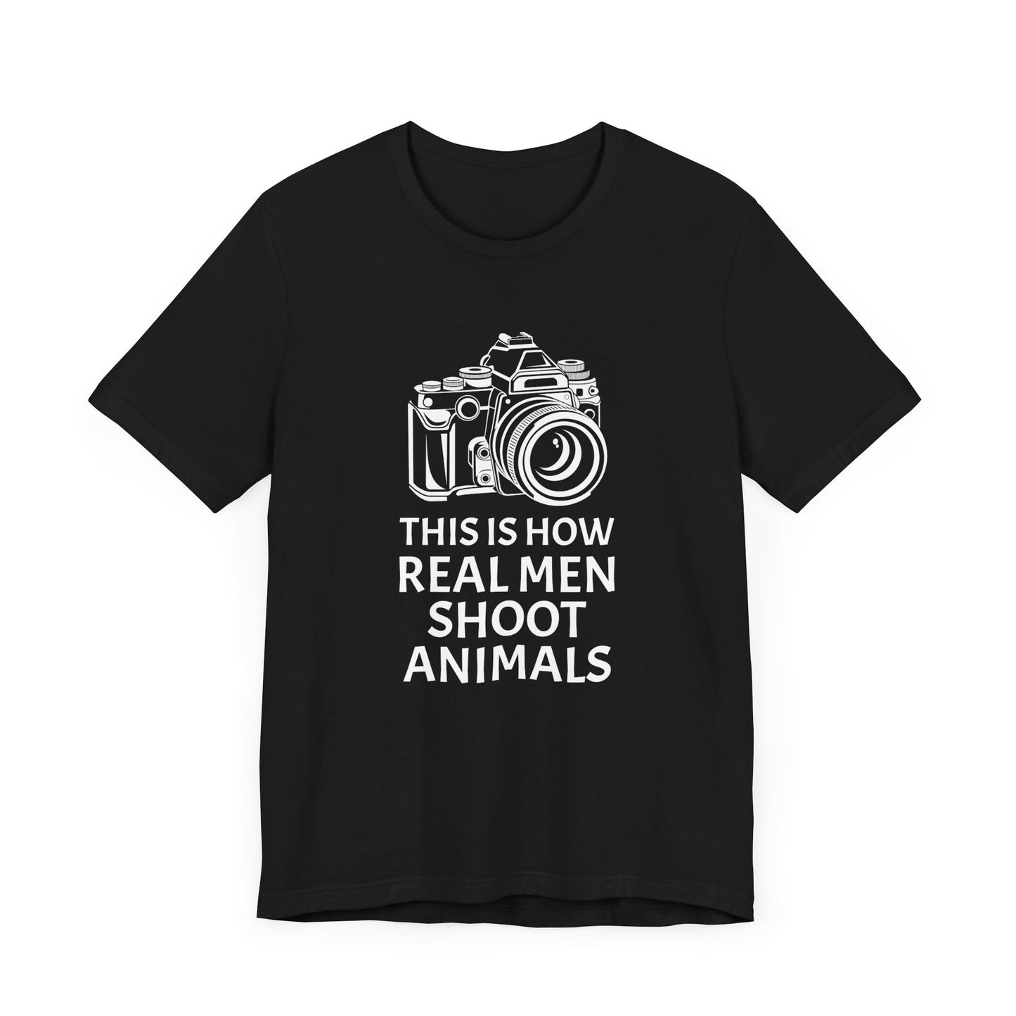 Vegan: This Is How Real Men Shoot Animals - Unisex Jersey Short Sleeve Tee