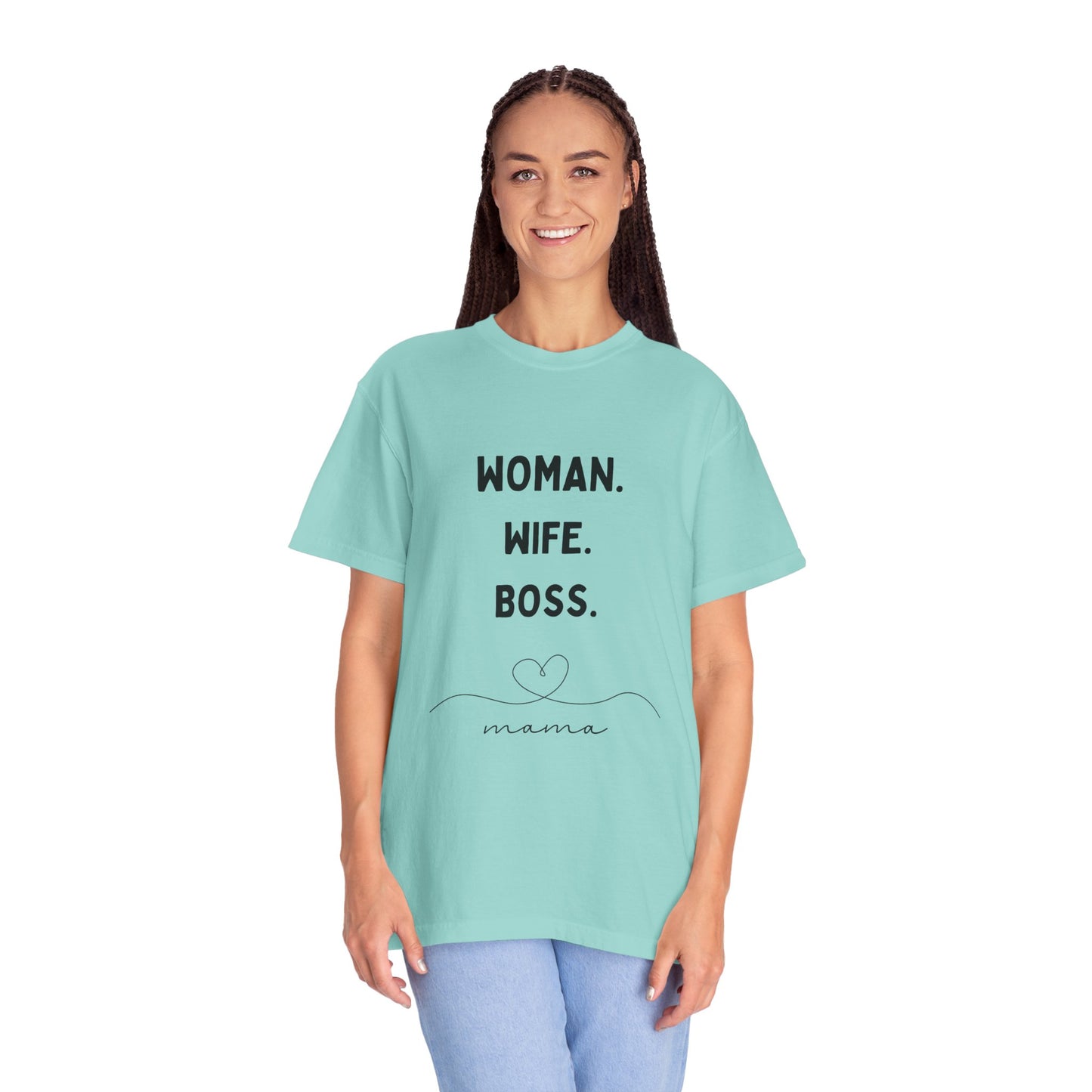 Woman Wife Boss Unisex Garment-Dyed T-Shirt | Empowerment Apparel - 12461