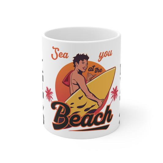 See You At The Beach - Mug 11oz