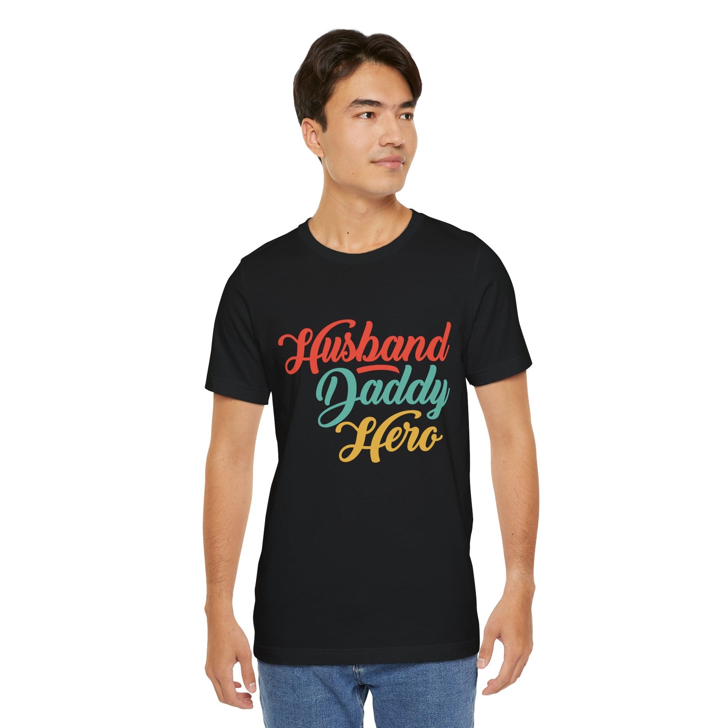 Husband, Daddy, Hero - Unisex Jersey Short Sleeve Tee - 13703