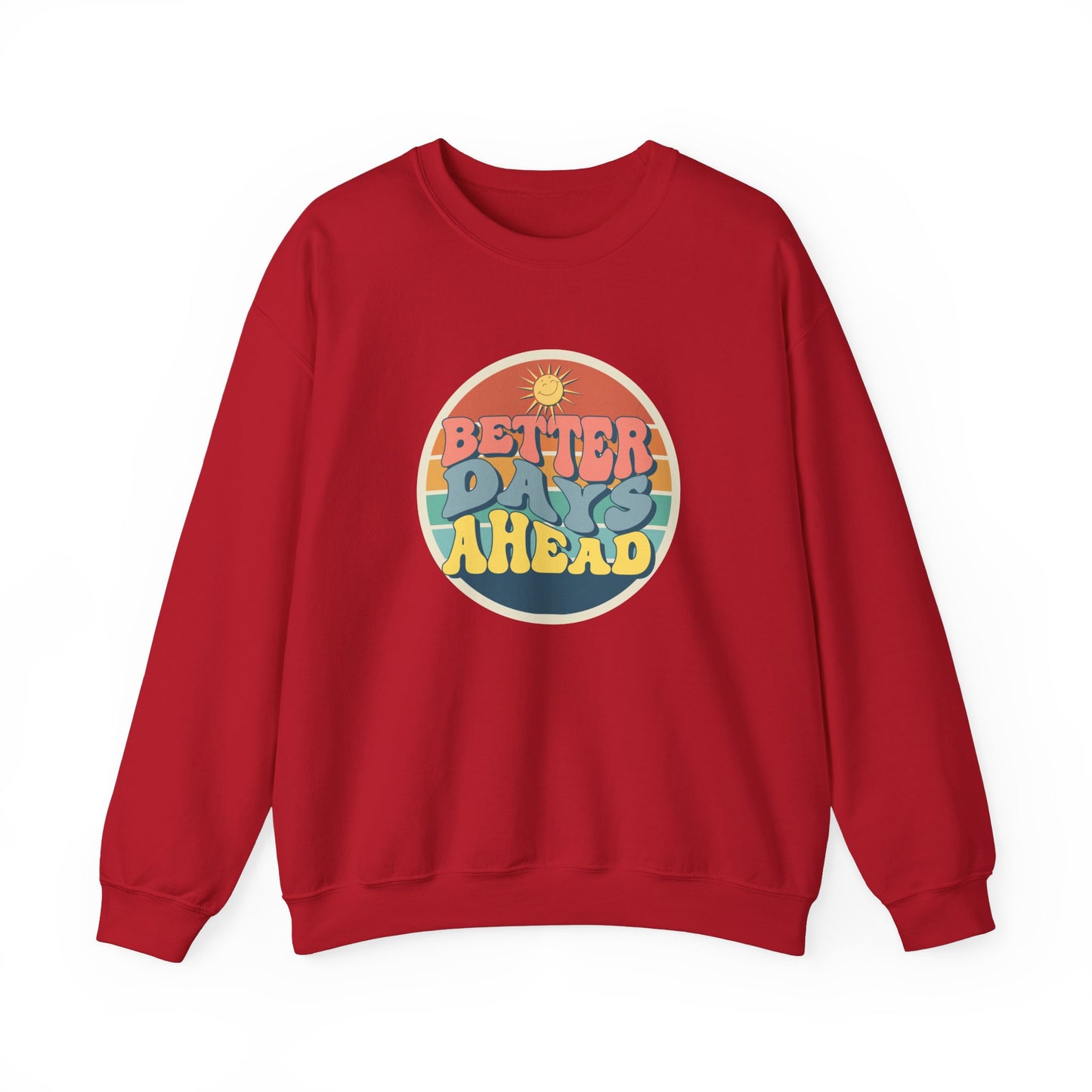 Better Day Ahead - Unisex Heavy Blend™ Crewneck Sweatshirt - 11660
