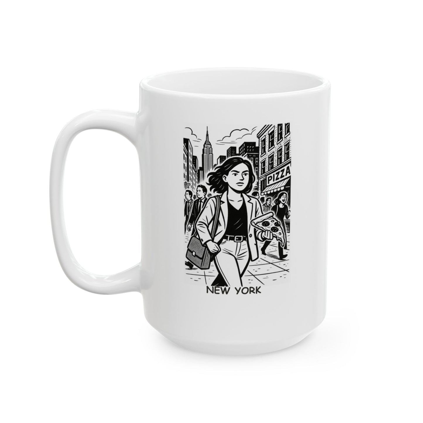 "In New York, we don’t just survive—we hustle, thrive, and still find time for pizza." Ceramic Mug - 12874