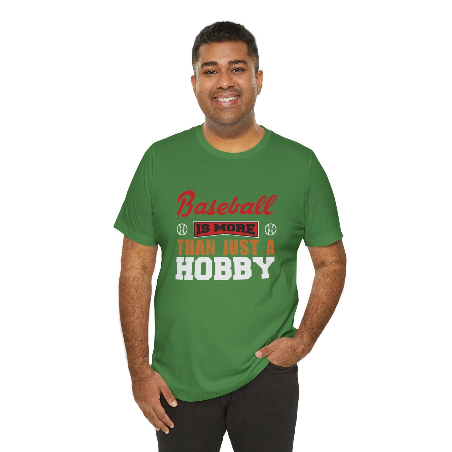 Baseball Is More Than Just A Hobby - Unisex Jersey Short Sleeve Tee