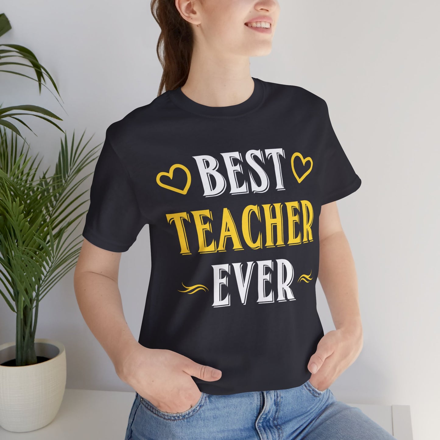 Best Teacher Ever - Unisex Jersey Short Sleeve Tee - 13396