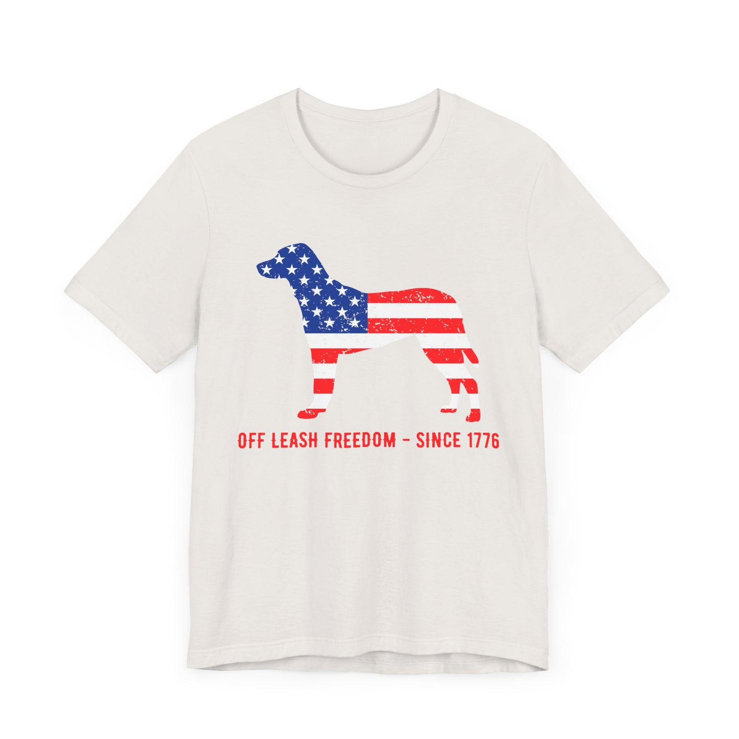 Patriotic Dog Lover Tee | Off Leash Freedom T-shirt, Dog Graphic Shirt, Fourth of July Gift, Casual Wear, Pet Lover Apparel - 13790