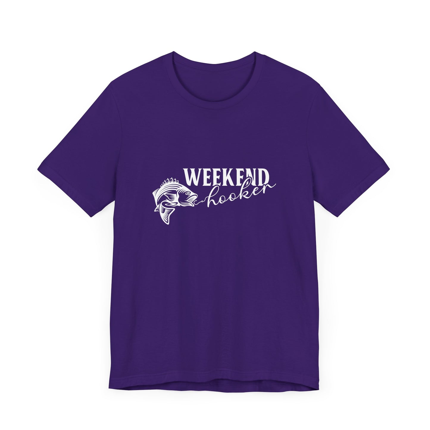 Weekend Hooker - Unisex Jersey Short Sleeve Tee