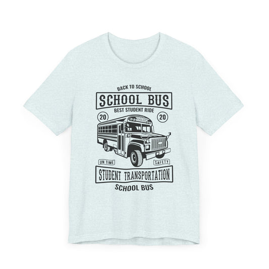 School Bus, Best Student Ride - Unisex Jersey Short Sleeve Tee - 12696