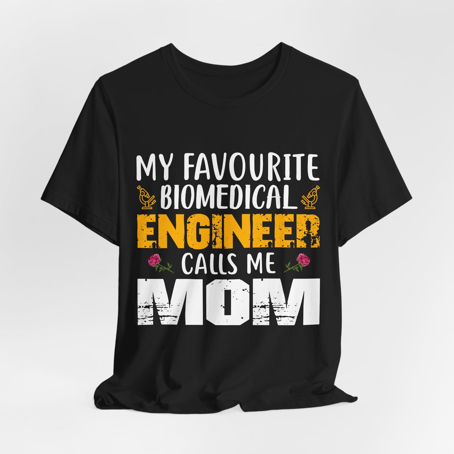 My Favorite Biochemical Engineer Calls Me Mom - Unisex Jersey Short Sleeve Tee - 13552