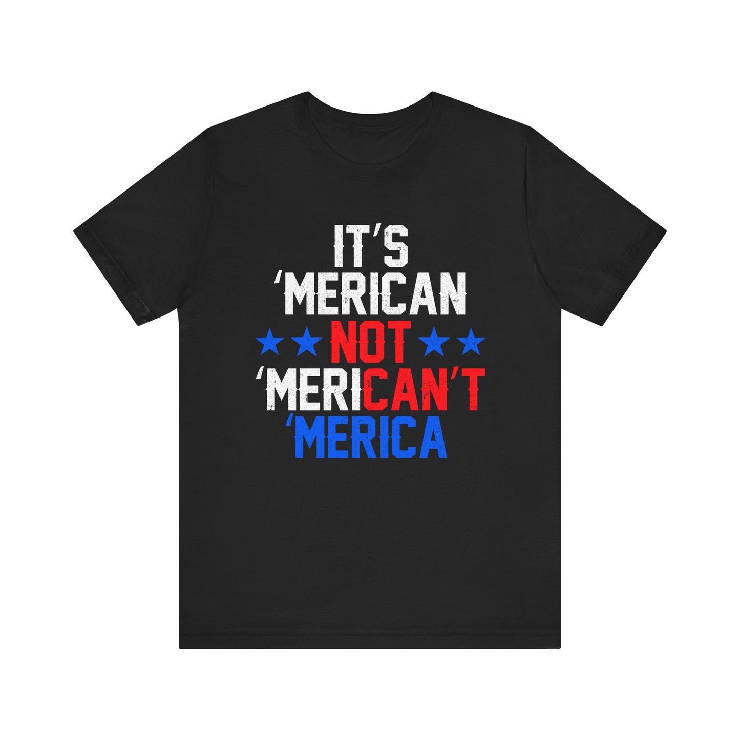 Patriotic Humor Tee, American Pride Shirt, Fun Casual Wear, Gift for Independence Day, Stylish Comfy T-Shirt - 13493