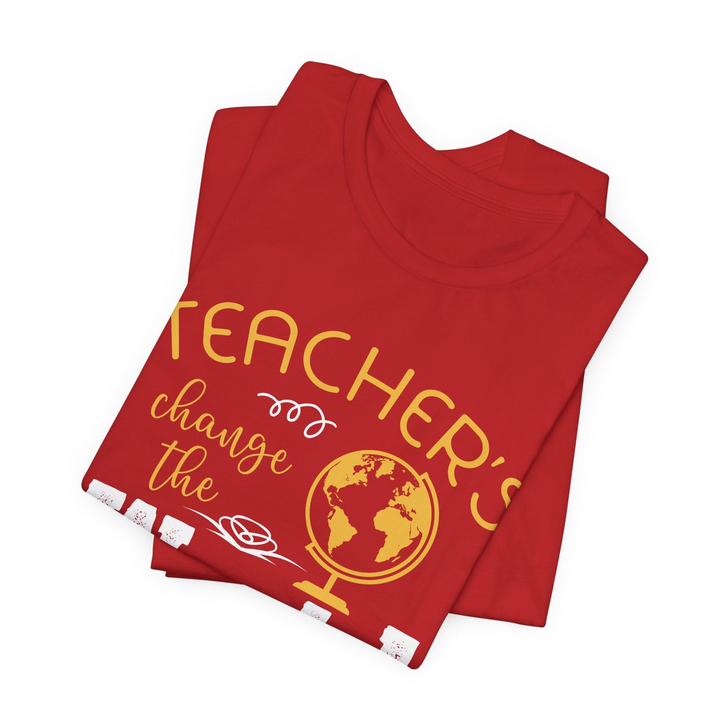 Teachers Change The World - Unisex Jersey Short Sleeve Tee - 13432