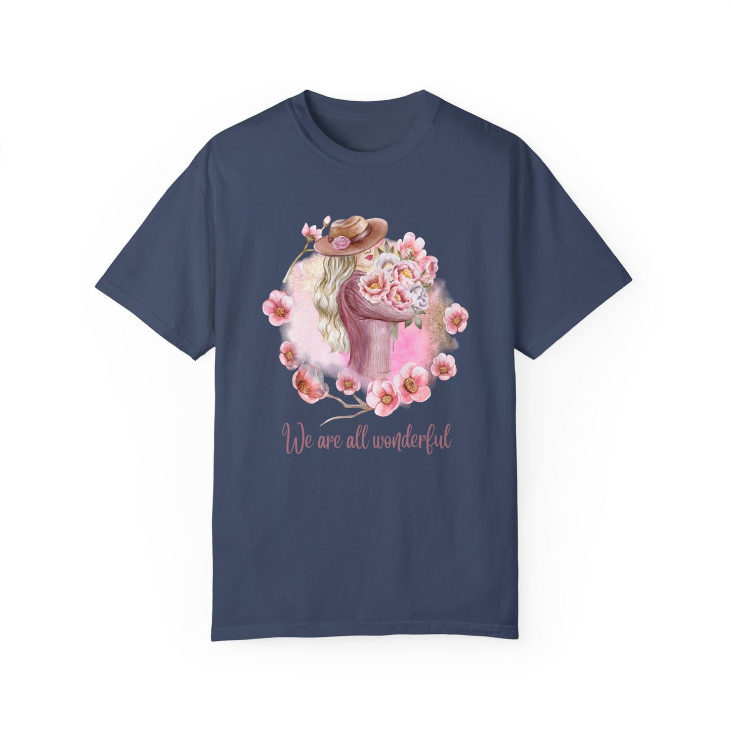 Women, We are All Wonderful - Unisex Garment-Dyed T-shirt - 11776