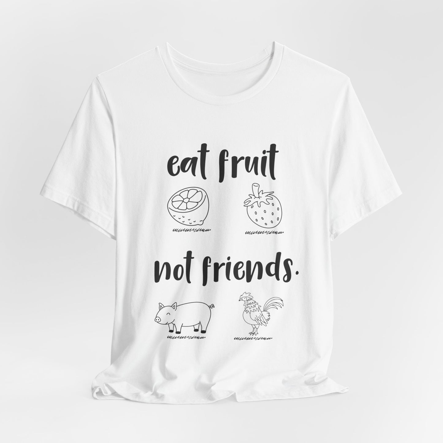 Vegan: Eat Fruit Not Friends - Unisex Jersey Short Sleeve Tee