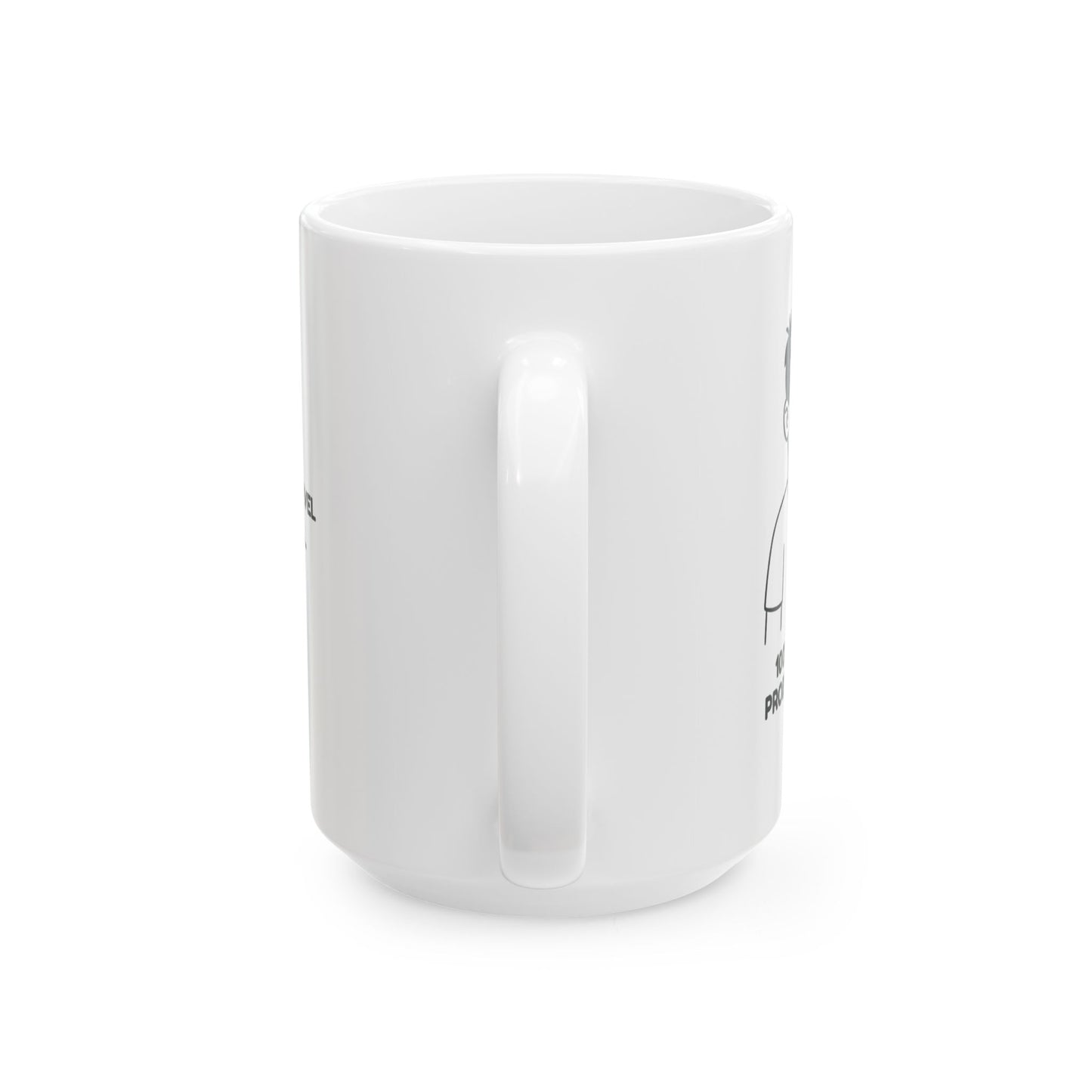 “100% not my problem, mate.”  (An elite level of chill.) Ceramic Mug - 13943