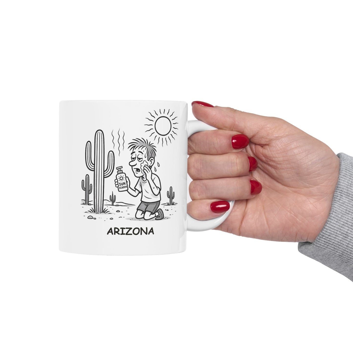 "Arizona: Where sunscreen is a lifestyle, not a suggestion." Ceramic Mug - 13076